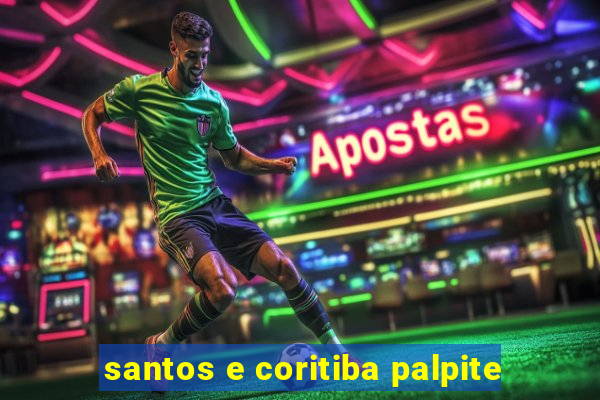 santos e coritiba palpite