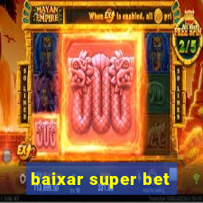 baixar super bet