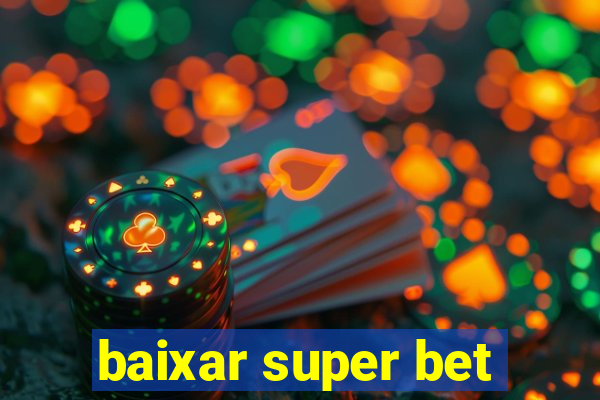 baixar super bet