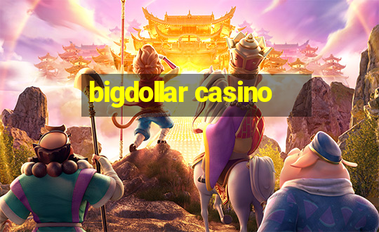 bigdollar casino