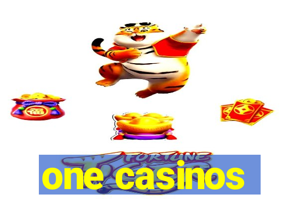 one casinos