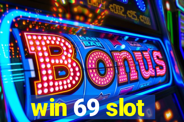 win 69 slot