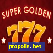 propolis. bet