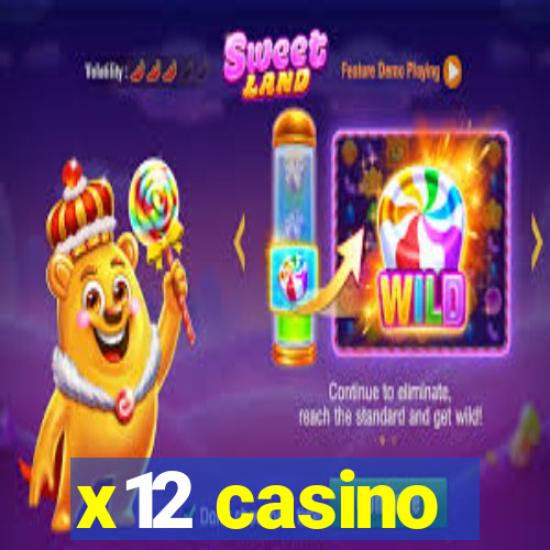 x12 casino