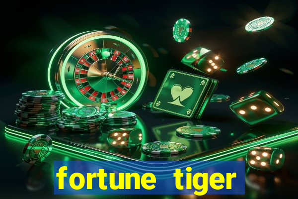 fortune tiger dinheiro gratis