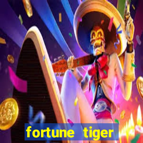 fortune tiger dinheiro gratis