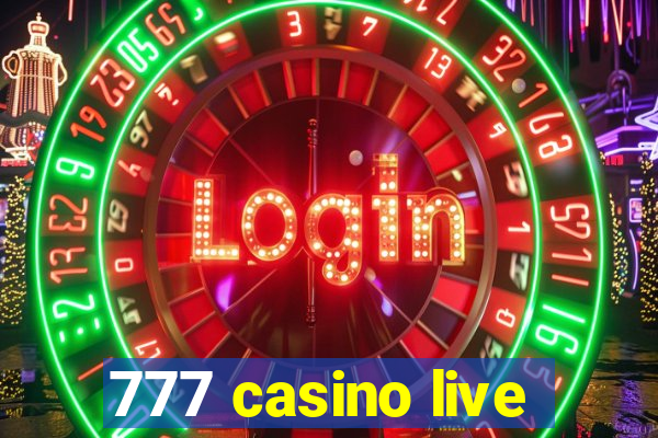 777 casino live