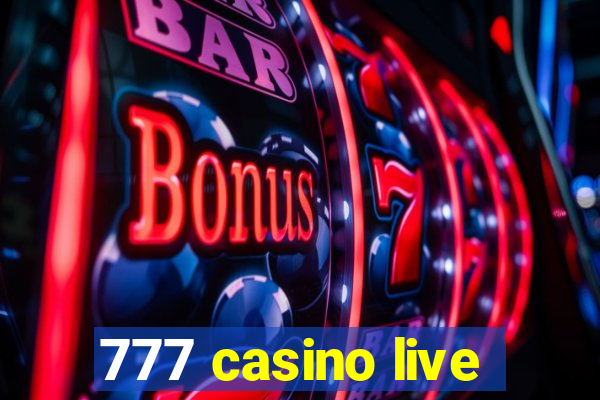 777 casino live