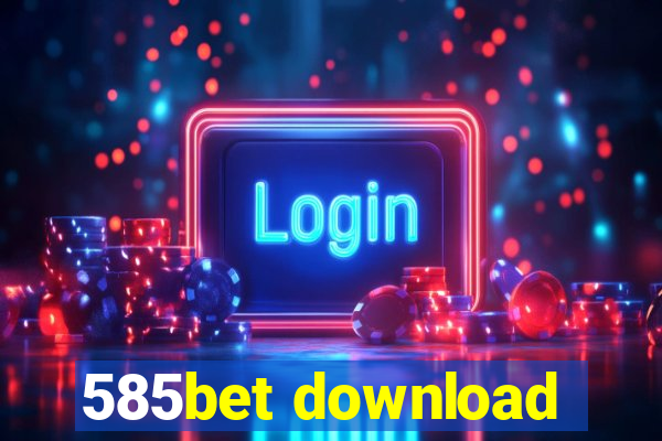 585bet download