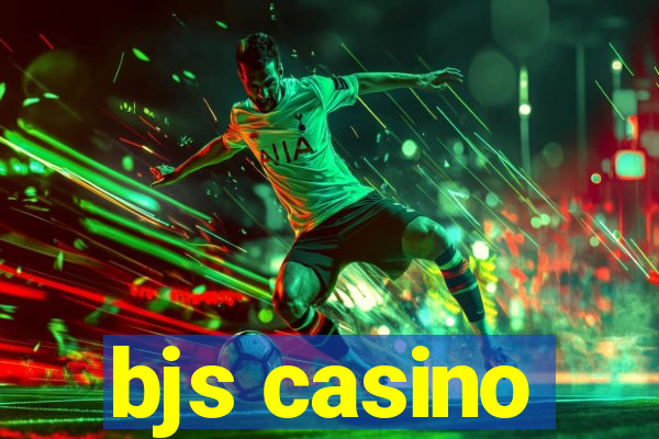 bjs casino