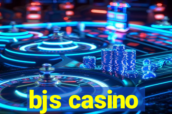 bjs casino