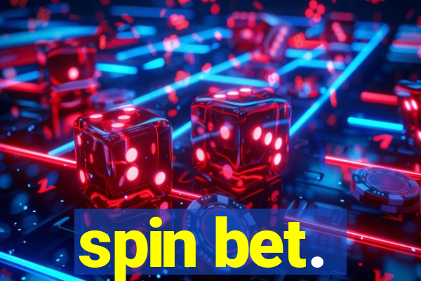 spin bet.