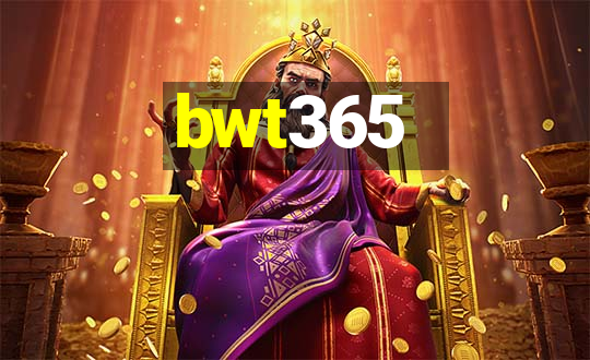 bwt365