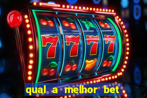 qual a melhor bet para ganhar dinheiro