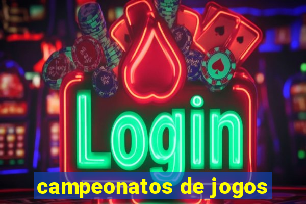 campeonatos de jogos