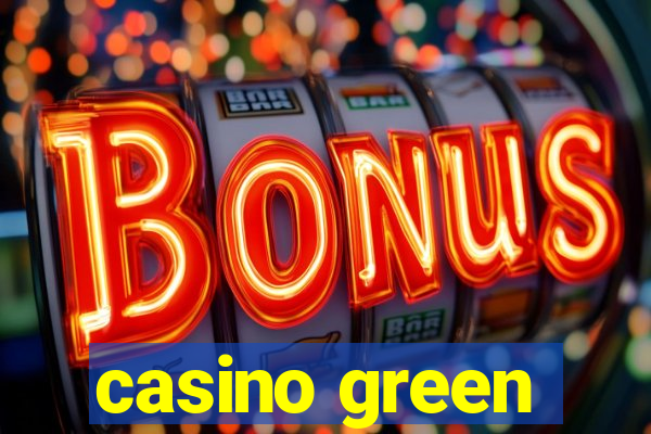 casino green