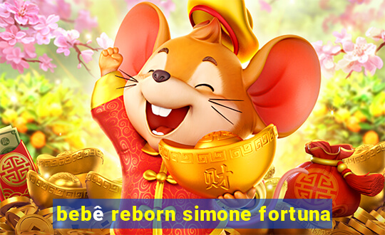 bebê reborn simone fortuna