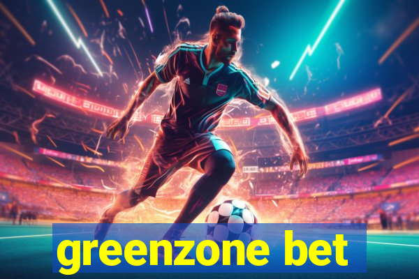 greenzone bet