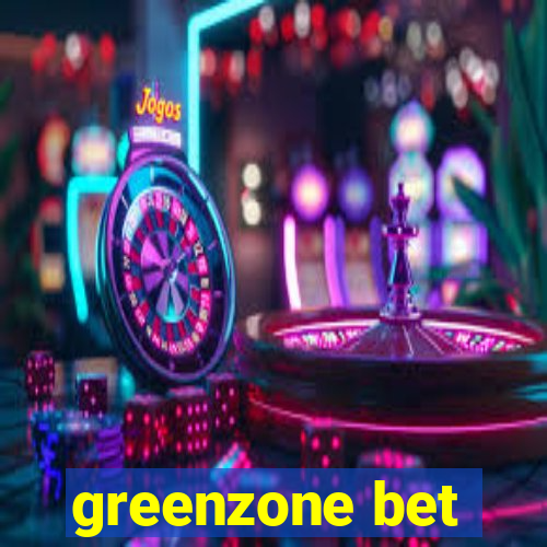 greenzone bet