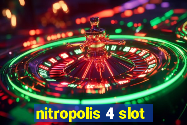 nitropolis 4 slot