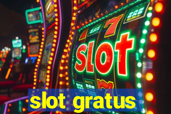 slot gratus