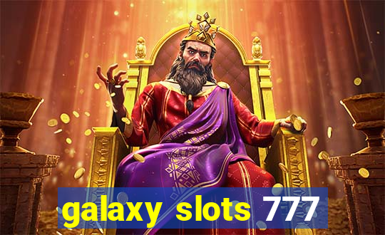 galaxy slots 777