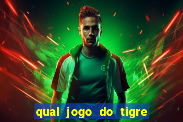 qual jogo do tigre é confiável