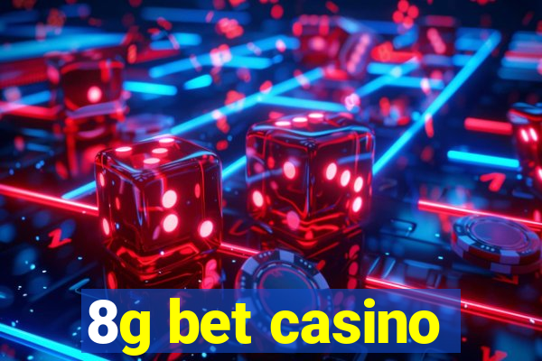 8g bet casino