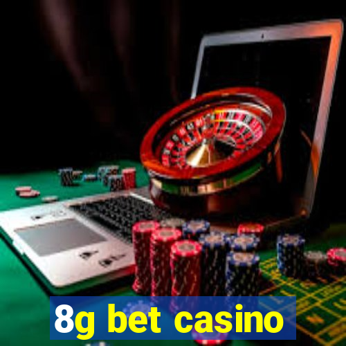 8g bet casino