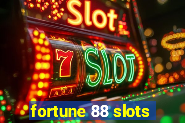 fortune 88 slots