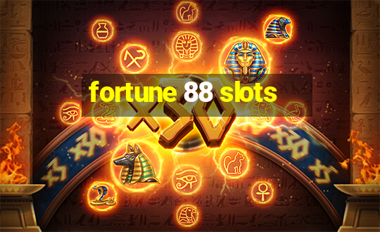 fortune 88 slots