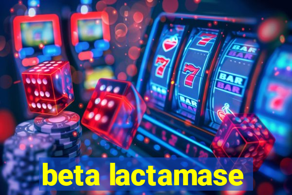 beta lactamase