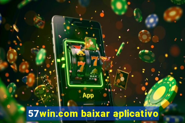 57win.com baixar aplicativo