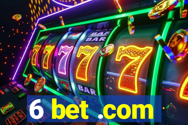 6 bet .com