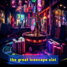 the great icescape slot