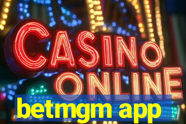 betmgm app