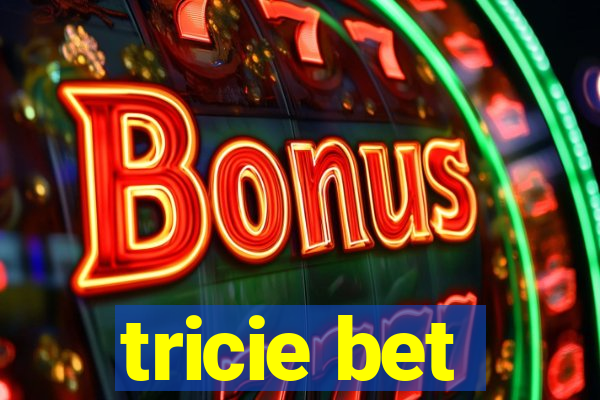 tricie bet