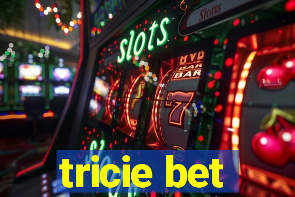 tricie bet