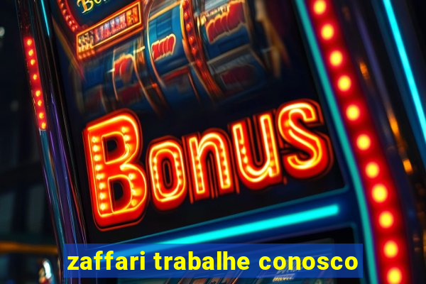 zaffari trabalhe conosco