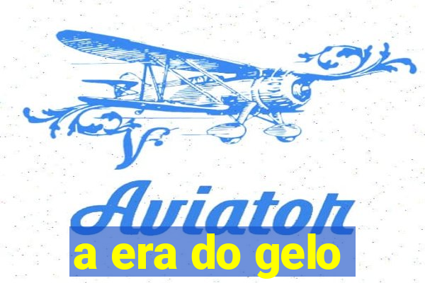 a era do gelo