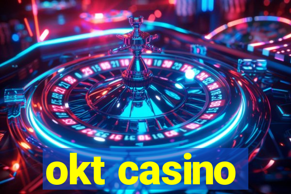 okt casino