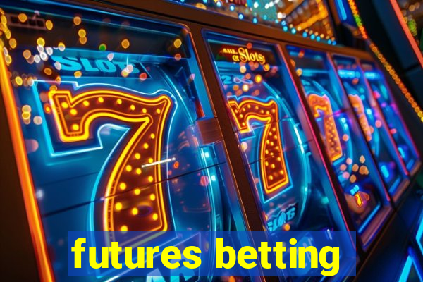 futures betting