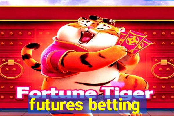 futures betting