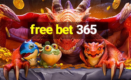 free bet 365