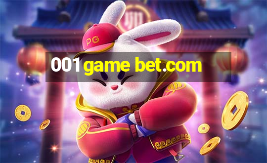 001 game bet.com