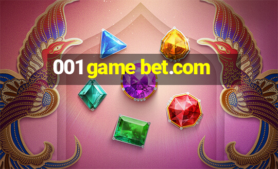 001 game bet.com