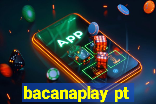 bacanaplay pt