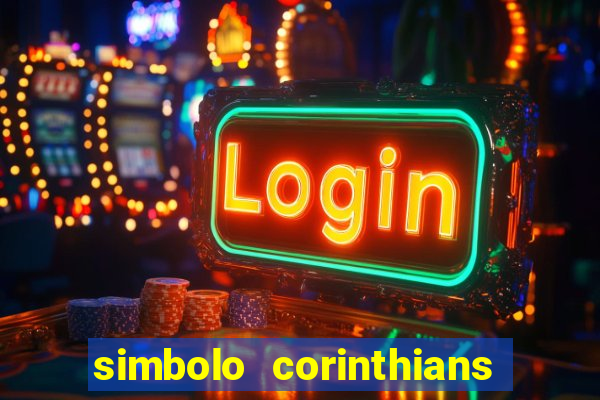 simbolo corinthians copiar e colar