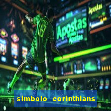 simbolo corinthians copiar e colar