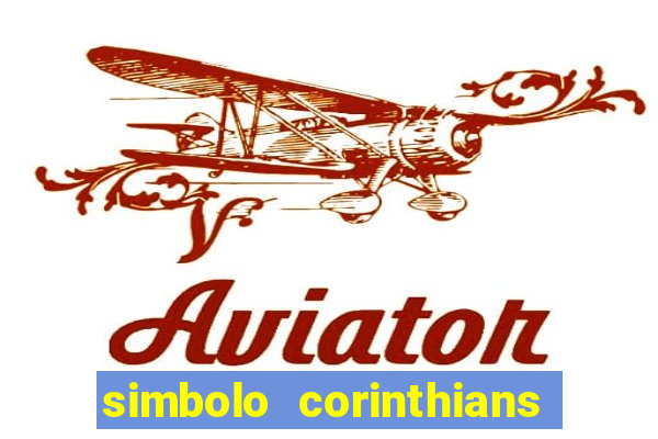 simbolo corinthians copiar e colar